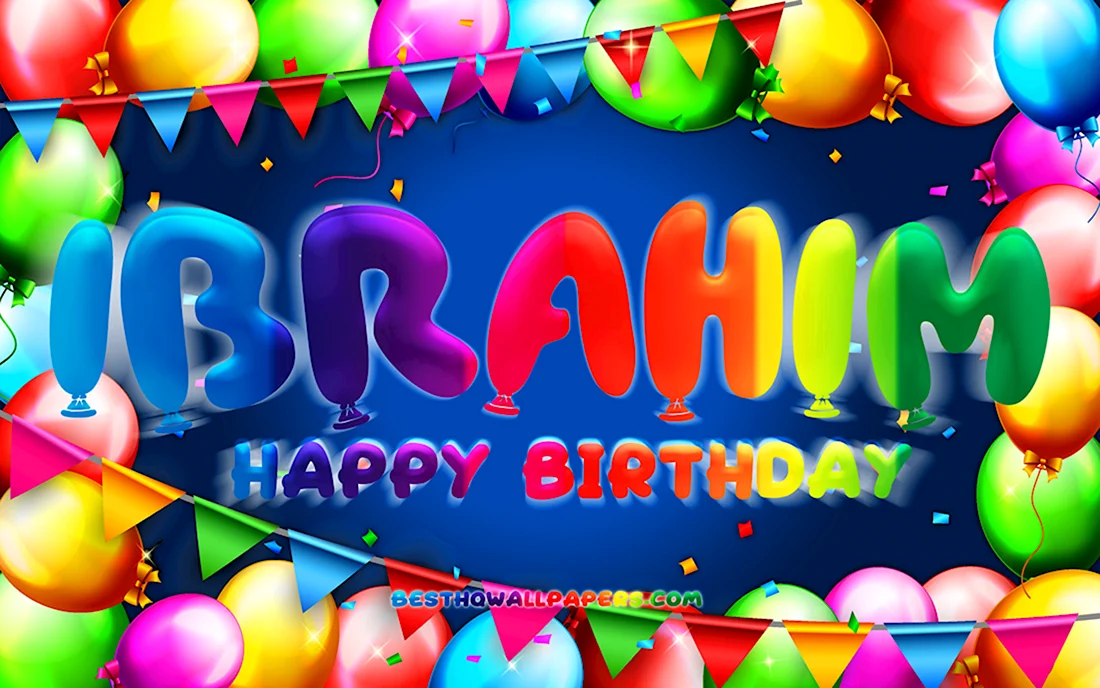 Happy Birthday Ibrahim